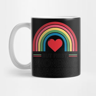 But First Phonemic Awareness Empower Every Reader Mug